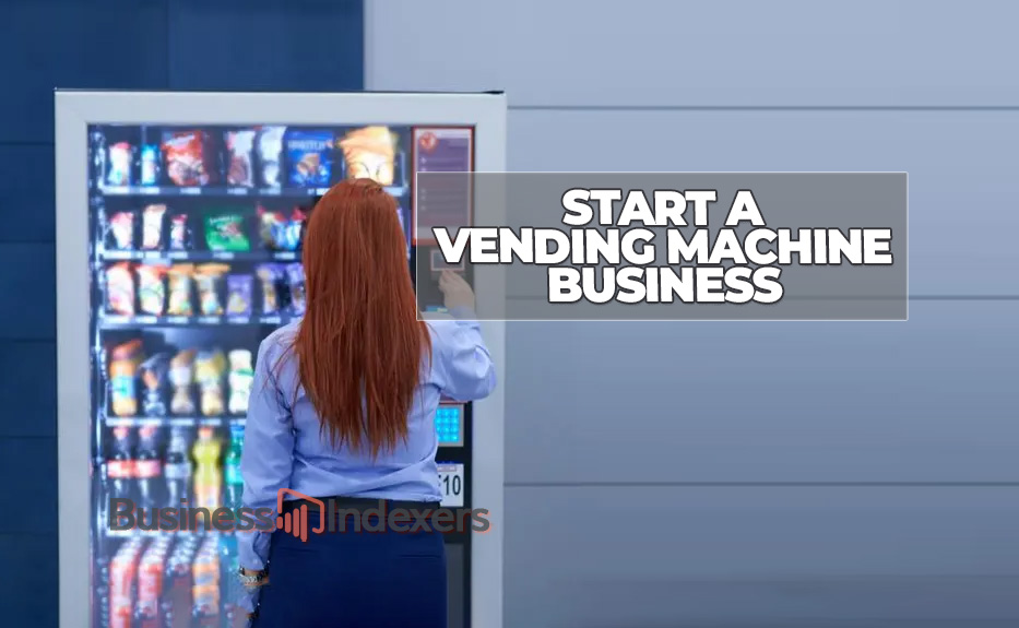 Why Start a Vending Machine Business?